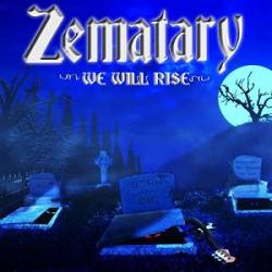 Zematary : We Will Rise